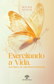 Exercitando a Vida, em busca do autodesenvolvimento