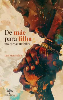 De mãe para filha: um cordão umbilical
