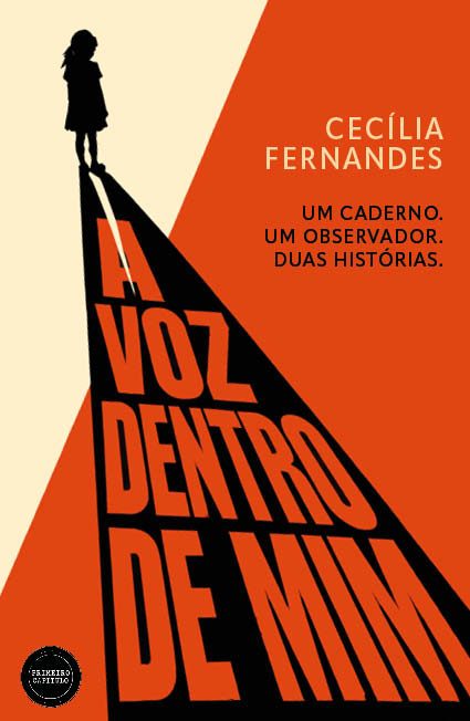 A Voz Dentro de Mim: Um caderno. Um observador. Duas histórias.
