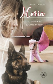 MARIA – Cativa-me e o Jogo Será Meu