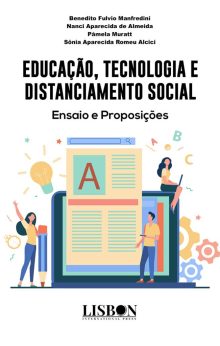Educação, tecnologia e distanciamento social: ensaio e proposições