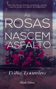 As Rosas Que Nascem No Asfalto
