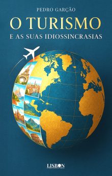 O Turismo e as suas Idiossincrasias
