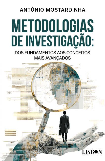 metodologias de investigação: dos fundamentos aos conceitos mais avançados