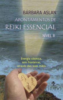 Apontamentos de Reiki Essencial Nível II