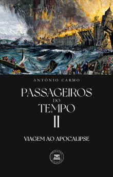 Passageiros do tempo II - VIAGEM AO APOCALIPSE