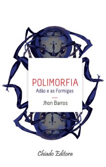 Polimorfia - Adão e as Formigas
