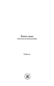 Entre casas: subversão da domesticidade
