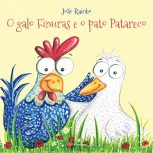 O galo Finuras e o pato Patareco