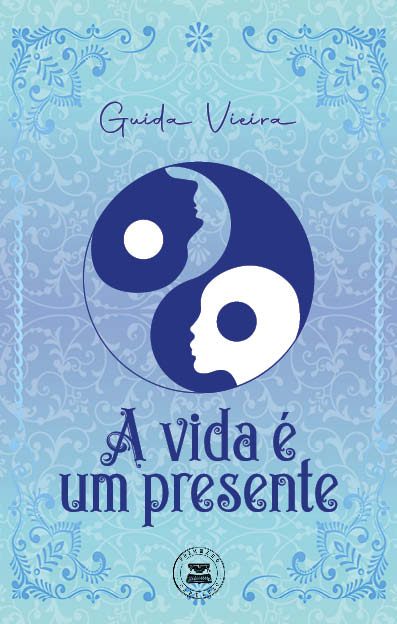 A vida é um presente