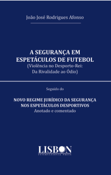A Segurança em Espetáculos de Futebol