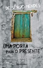 Uma Porta para o Presente
