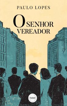 O Senhor Vereador