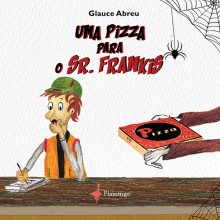 Uma pizza para o senhor Frankis
