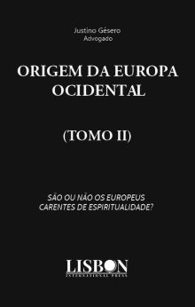 ORIGEM DA EUROPA OCIDENTAL - TOMO II