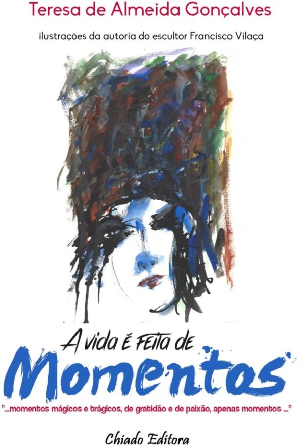 A Vida É Feita de Momentos