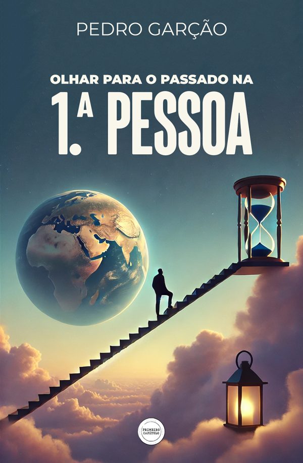 Olhar para o passado na 1.ª Pessoa