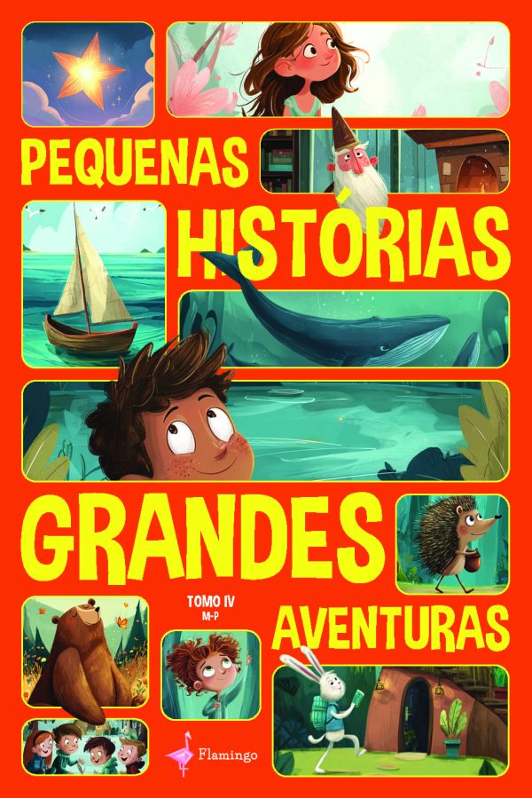 Pequenas Histórias, Grandes Aventuras - Tomo IV