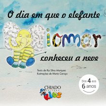 O Dia em que o Elefante Diomar conheceu a Neve
