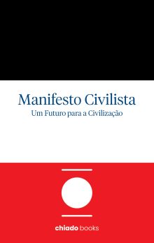 Manifesto Civilista - Um Futuro para a Civilização