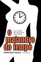 O Malandro do Tempo