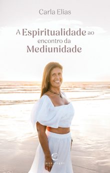 A Espiritualidade ao encontro da Mediunidade