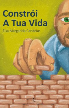 Constrói A Tua Vida