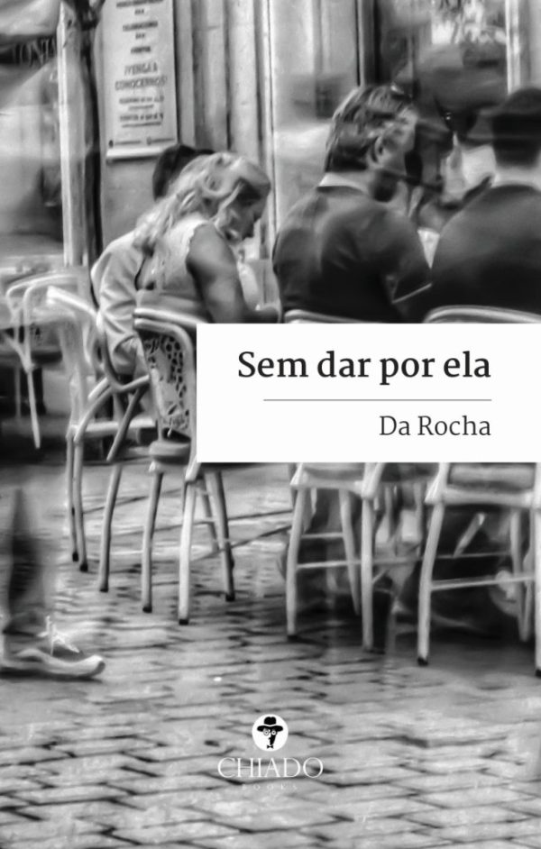 Sem dar por ela