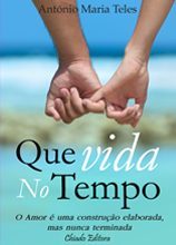 Que Vida No Tempo