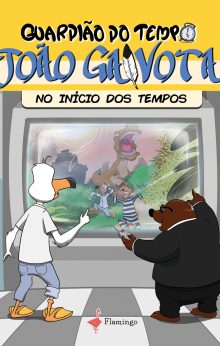 Guardião do Tempo João Gaivota: No Inicio dos Tempos - Vol. I