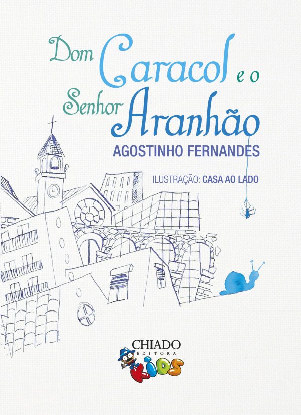 Dom Caracol e o Senhor Aranhão
