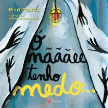 Ó mãããee tenho medo…