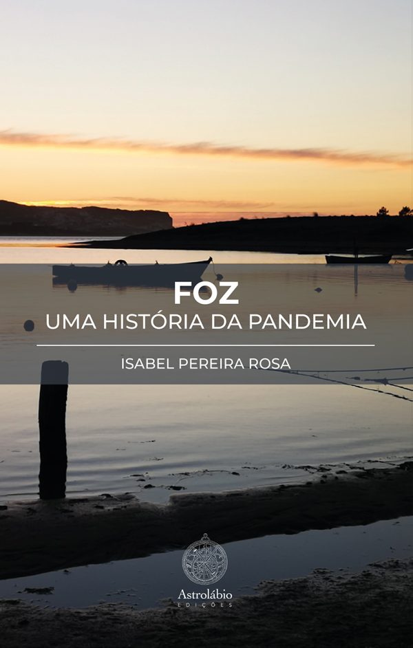 Foz - uma história da pandemia