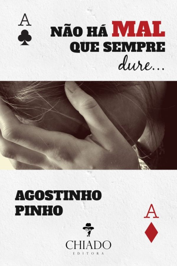 Não Há Mal Que Sempre Dure