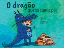 O dragão que só comia pão