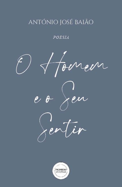 O Homem e o Seu Sentir