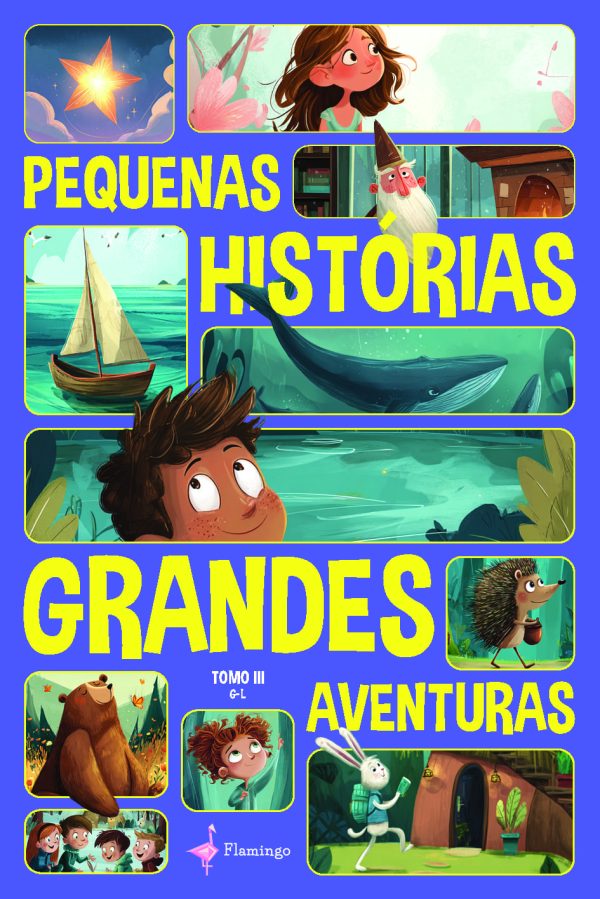 Pequenas Histórias, Grandes Aventuras - Tomo III