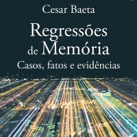 Regressões de Memória. Casos, fatos e evidências
