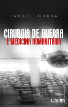 Cirurgia de Guerra e Medicina Humanitária