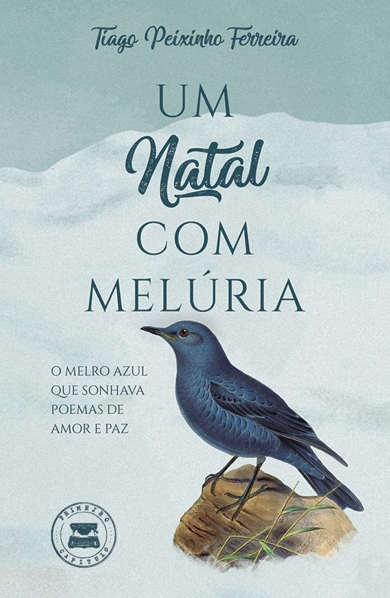 Um Natal com Melúria - O Melro Azul que sonhava poemas de Amor e Paz