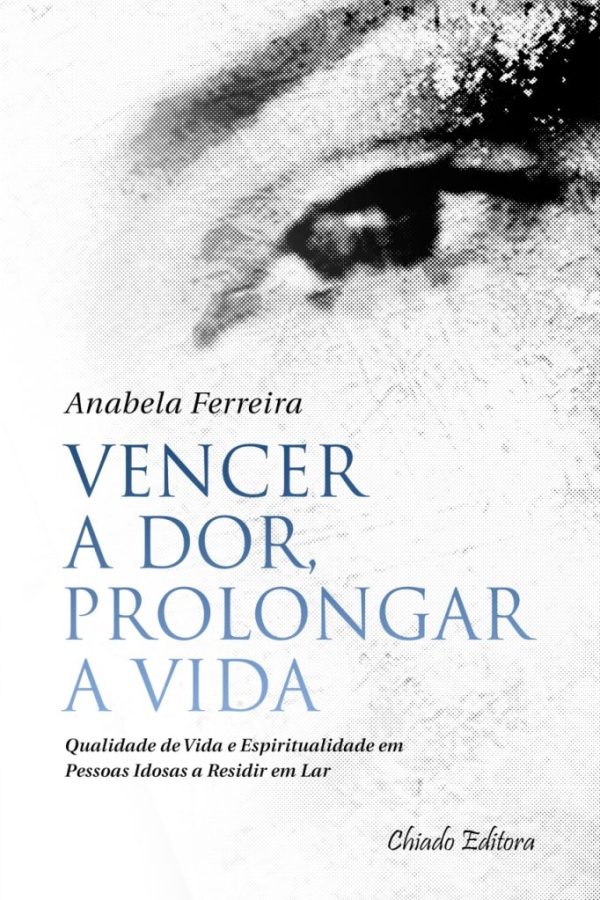 Vencer a Dor, Prolongar a Vida