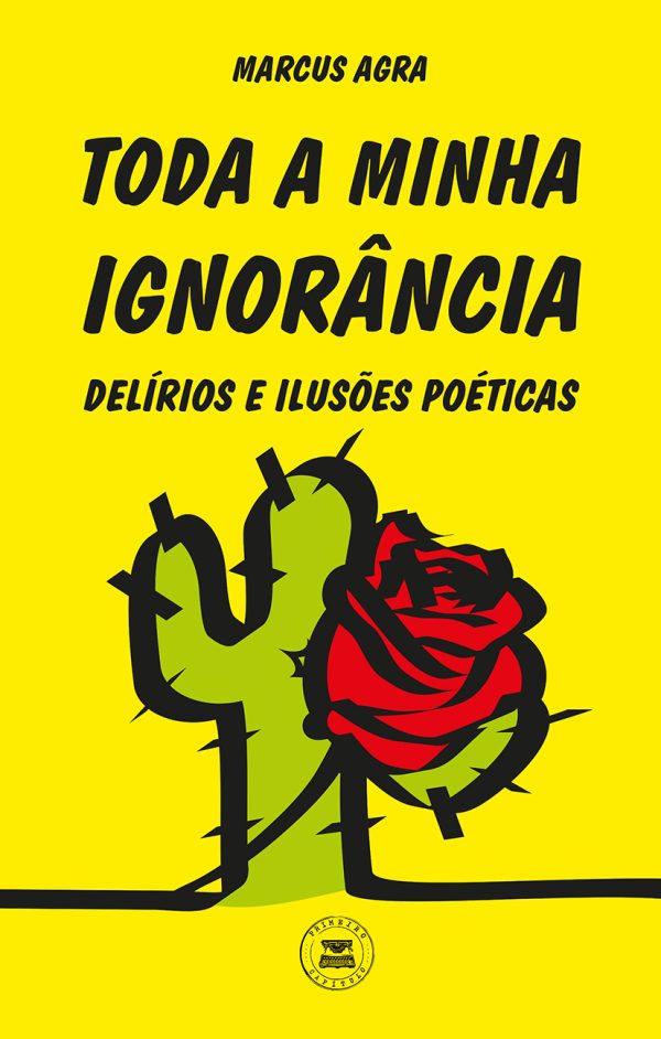 Toda a minha ignorância