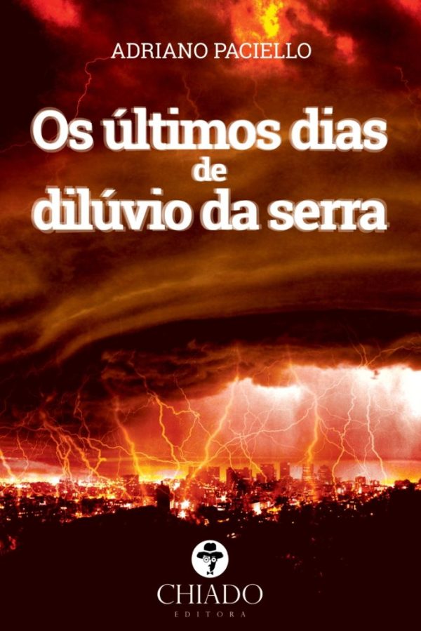 Os Últimos Dias de Díluvio da Serra