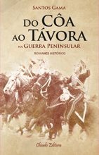 Do Côa a Távora na Guerra Peninsular
