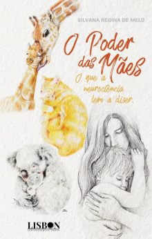 O poder das mães. O que a neurociência tem a dizer.