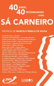 40 Anos, 40 Testemunhos sobre Sá Carneiro