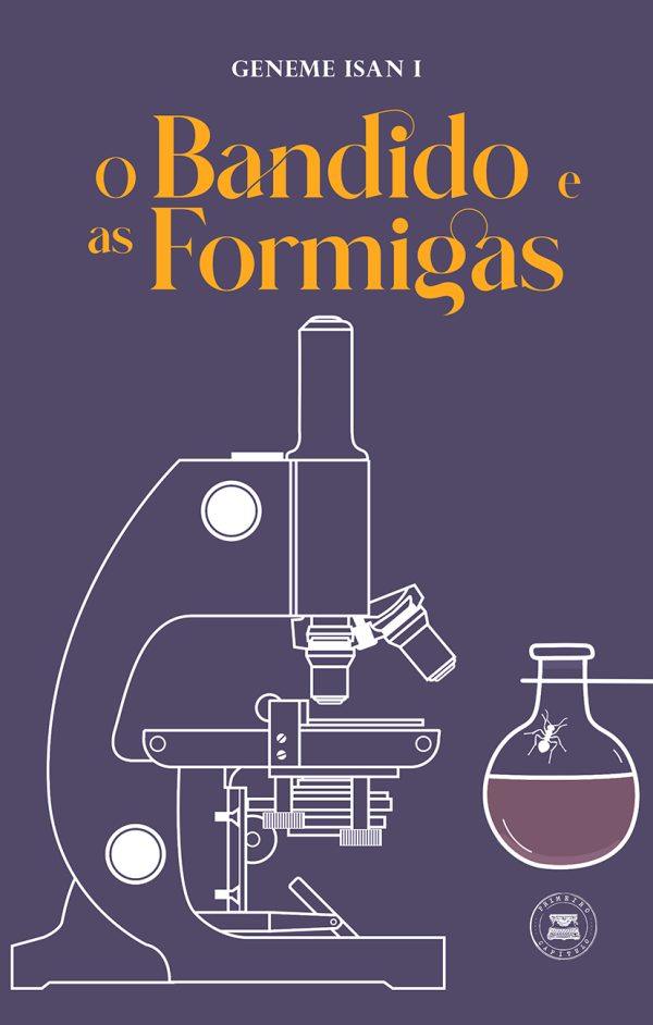 O Bandido e as Formigas