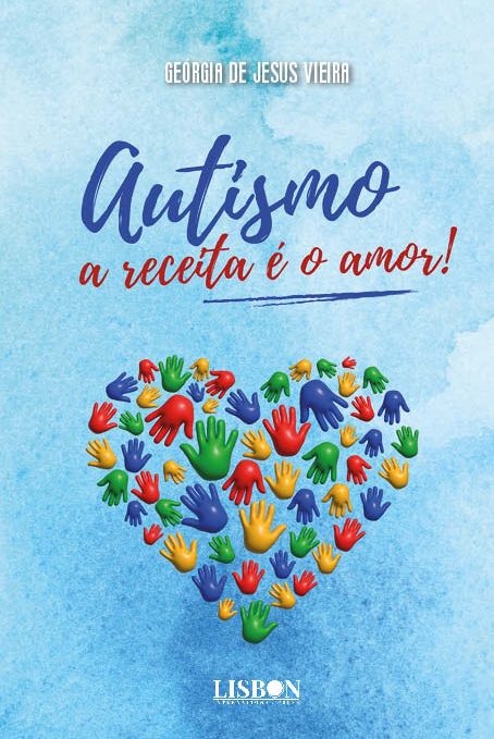 Autismo, A Receita é o amor!
