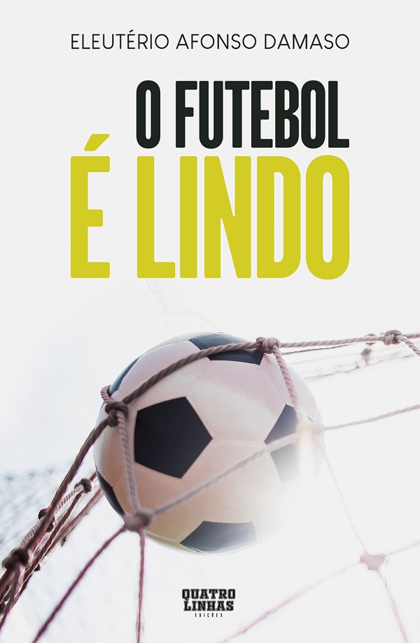 O Futebol É Lindo