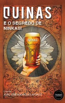 QUINAS e o Segredo de Ninkasi